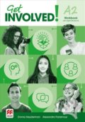 Kniha: Get Involved! A2 (Alexandra Paramour a Emma Heyderman). MacMillan, 2021 Kniha: Get Involved! A2 (Alexandra Paramour a Emma Heyderman). MacMillan, 2021