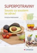 Kniha: Superpotraviny (Kristýna Malinowská). Grada, 2022 Kniha: Superpotraviny (Kristýna Malinowská). Grada, 2022
