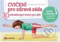 Spoločenská hra: Cvičení pro zdravá záda (Elke Gulden). Pasparta, 2022 Spoločenská hra: Cvičení pro zdravá záda (Elke Gulden). Pasparta, 2022
