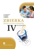 Kniha: Zbierka textov a úloh z literatúry pre stredné školy IV (Adelaida Mezeiová, Alena Polakovičová, Ľubica Štarková a Milada Caltíková). Orbis Pictus Istropolitana Kniha: Zbierka textov a úloh z literatúry pre stredné školy IV (Adelaida Mezeiová, Alena Polakovičová, Ľubica Štarková a Milada Caltíková). Orbis Pictus Istropolitana