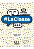 Kniha: LaClasse B2 (Delphine Jegou). Cle International Kniha: LaClasse B2 (Delphine Jegou). Cle International
