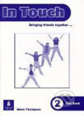 Kniha: In Touch 2: Tests (Steve Thompson). Pearson, 2001 Kniha: In Touch 2: Tests (Steve Thompson). Pearson, 2001