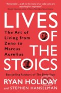 Kniha: Lives of the Stoics (Ryan Holiday a Stephen Hanselman), 2022 Kniha: Lives of the Stoics (Ryan Holiday a Stephen Hanselman), 2022