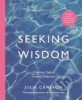 Kniha: Seeking Wisdom (Julia Cameron). Souvenir Press, 2022 Kniha: Seeking Wisdom (Julia Cameron). Souvenir Press, 2022
