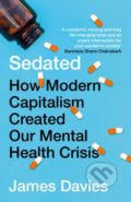 Kniha: Sedated (James Davies). Atlantic Books, 2022 Kniha: Sedated (James Davies). Atlantic Books, 2022