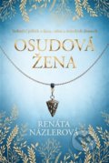 Kniha: Osudová žena (Renáta Názlerová), 2022 Kniha: Osudová žena (Renáta Názlerová), 2022