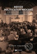 Kniha: Revize politických procesů (Jaroslav Pažout a Tomáš Bursík). Ústav pro studium totalitních režimů, 2022 Kniha: Revize politických procesů (Jaroslav Pažout a Tomáš Bursík). Ústav pro studium totalitních režimů, 2022