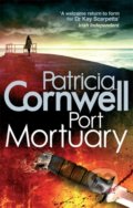 Kniha: Port Mortuary (Patricia Cornwell). Sphere, 2011 Kniha: Port Mortuary (Patricia Cornwell). Sphere, 2011