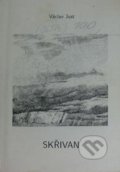 Kniha: Skřivan (Václav Just). Neklan, 1999 Kniha: Skřivan (Václav Just). Neklan, 1999