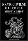 Kniha: Kratochvilné historie měst a míst zemí Koruny české (Primus Sobotka). Volvox Globator, 1994 Kniha: Kratochvilné historie měst a míst zemí Koruny české (Primus Sobotka). Volvox Globator, 1994