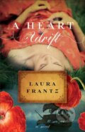 E-kniha: A Heart Adrift (Laura Frantz), 2022 E-kniha: A Heart Adrift (Laura Frantz), 2022