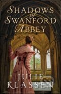 E-kniha: Shadows of Swanford Abbey (Julie Klassen), 2021 E-kniha: Shadows of Swanford Abbey (Julie Klassen), 2021