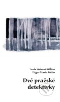 Kniha: Dvě pražské detektivky (Edgar Maria Foltin a Louis Weinert-Wilton). Univerzita Palackého v Olomouci, 2022 Kniha: Dvě pražské detektivky (Edgar Maria Foltin a Louis Weinert-Wilton). Univerzita Palackého v Olomouci, 2022