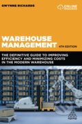 Warehouse Management - Gwynne Richards, Kogan Page, 2021