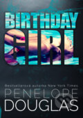 Kniha: Birthday Girl (Penelope Douglas), 2023 Kniha: Birthday Girl (Penelope Douglas), 2023