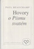 Kniha: Hovory o Písmu svatém (Paul Beauchamp). Česká křesťanská akademie, 1995 Kniha: Hovory o Písmu svatém (Paul Beauchamp). Česká křesťanská akademie, 1995