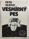 Vesmírný pes - Petr Ulrych, Lucie Lomová (ilustrátor), Gnóm!, 1992