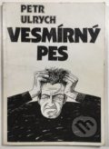 Kniha: Vesmírný pes (Petr Ulrych). Gnóm!, 1992 Kniha: Vesmírný pes (Petr Ulrych). Gnóm!, 1992