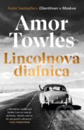 Kniha: Lincolnova diaľnica (Amor Towles), 2022 Kniha: Lincolnova diaľnica (Amor Towles), 2022