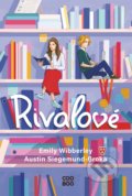 Kniha: Rivalové (Austin Siegemund-Broka a Emily Wibberley). CooBoo CZ, 2022 Kniha: Rivalové (Austin Siegemund-Broka a Emily Wibberley). CooBoo CZ, 2022