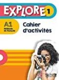Kniha: Explore 1 A1 (Cline Himber a Fabienne Gallon). Hachette Illustrated, 2021 Kniha: Explore 1 A1 (Cline Himber a Fabienne Gallon). Hachette Illustrated, 2021