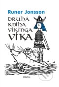 Kniha: Druhá kniha vikinga Vika (Runer Jonsson). Albatros CZ, 2022 Kniha: Druhá kniha vikinga Vika (Runer Jonsson). Albatros CZ, 2022