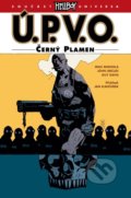Kniha: Ú.P.V.O. 5 - Černý plamen (John Arcudi a Mike Mignola). Comics centrum, 2022 Kniha: Ú.P.V.O. 5 - Černý plamen (John Arcudi a Mike Mignola). Comics centrum, 2022