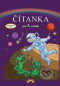 Kniha: Čítanka pro 5. ročník (Zita Janáčková). DUHA Press, 2022 Kniha: Čítanka pro 5. ročník (Zita Janáčková). DUHA Press, 2022