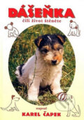 Kniha: Dášeňka čili život štěněte (Karel Čapek). Ottovo nakladatelství, 1999 Kniha: Dášeňka čili život štěněte (Karel Čapek). Ottovo nakladatelství, 1999