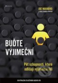 Kniha: Buďte výjimeční (Joe Navarro a Toni Sciarra Poynter), 2022 Kniha: Buďte výjimeční (Joe Navarro a Toni Sciarra Poynter), 2022