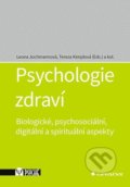 Kniha: Psychologie zdraví (Leona Jochmannová a Tereza Kimplová). Grada, 2022 Kniha: Psychologie zdraví (Leona Jochmannová a Tereza Kimplová). Grada, 2022