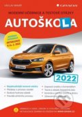 Kniha: Autoškola 2022 (Grada). Grada, 2022 Kniha: Autoškola 2022 (Grada). Grada, 2022