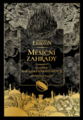 Kniha: Měsíční zahrady (Steven Erikson). Planeta9, 2022 Kniha: Měsíční zahrady (Steven Erikson). Planeta9, 2022