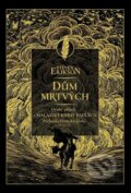 Kniha: Dům mrtvých (Steven Erikson). Planeta9, 2023 Kniha: Dům mrtvých (Steven Erikson). Planeta9, 2023