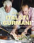 Kniha: Dva italští gurmáni (Antonio Carluccio a Gennaro Contaldo). Ikar CZ, 2013 Kniha: Dva italští gurmáni (Antonio Carluccio a Gennaro Contaldo). Ikar CZ, 2013