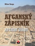 Kniha: Afganský zápisník (Milan Vanga). Magnet Press, 2012 Kniha: Afganský zápisník (Milan Vanga). Magnet Press, 2012