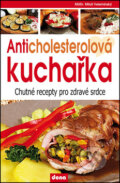 Kniha: Anticholesterolová kuchařka (Miloš Velemínský). Dona, 2013 Kniha: Anticholesterolová kuchařka (Miloš Velemínský). Dona, 2013