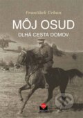 Kniha: Môj osud (František Urban). Magnet Press, 2012 Kniha: Môj osud (František Urban). Magnet Press, 2012