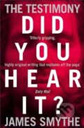 Kniha: The Testimony (James Smythe). HarperCollins, 2013 Kniha: The Testimony (James Smythe). HarperCollins, 2013