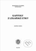 Kniha: Kapitoly z lékařské etiky (Josef Kuře a kolektív). Masarykova univerzita, 2012 Kniha: Kapitoly z lékařské etiky (Josef Kuře a kolektív). Masarykova univerzita, 2012