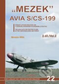 Kniha: "MEZEK" AVIA S/CS-199 (2. díl) (Miroslav Irra). Jakab, 2012 Kniha: "MEZEK" AVIA S/CS-199 (2. díl) (Miroslav Irra). Jakab, 2012