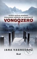 Kniha: Vongozero (Jana Vagnerová). Ikar, 2013 Kniha: Vongozero (Jana Vagnerová). Ikar, 2013