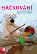 Kniha: Háčkování (Lenka Bednářová). Grada, 2013 Kniha: Háčkování (Lenka Bednářová). Grada, 2013