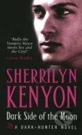 Kniha: Dark Side of the Moon (Sherrilyn Kenyon). Piatkus, 2006 Kniha: Dark Side of the Moon (Sherrilyn Kenyon). Piatkus, 2006