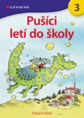 Kniha: Pušíci letí do školy (Erhard Dietl). Grada, 2013 Kniha: Pušíci letí do školy (Erhard Dietl). Grada, 2013