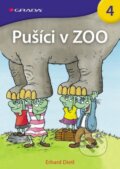 Kniha: Pušíci v ZOO (Erhard Dietl). Grada, 2013 Kniha: Pušíci v ZOO (Erhard Dietl). Grada, 2013