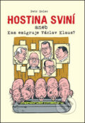 Kniha: Hostina sviní (Petr Holec). Malý princ, 2013 Kniha: Hostina sviní (Petr Holec). Malý princ, 2013