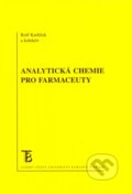 Kniha: Analytická chemie pro farmaceuty (Rolf Karlíček a kolektív). Karolinum, 2013 Kniha: Analytická chemie pro farmaceuty (Rolf Karlíček a kolektív). Karolinum, 2013