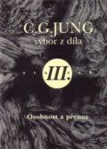 Kniha: C.G. Jung - Výbor z díla III. (Helmut Barz a kolektiv). Nakladatelství Tomáše Janečka, 2000 Kniha: C.G. Jung - Výbor z díla III. (Helmut Barz a kolektiv). Nakladatelství Tomáše Janečka, 2000