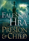 Kniha: Falešná hra (Douglas Preston a Lincoln Child). BB/art, 2013 Kniha: Falešná hra (Douglas Preston a Lincoln Child). BB/art, 2013